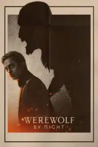 ดูหนังออนไลน์ฟรี Werewolf by Night คืนหอน อสูรโหด (2022) พากย์ไทย