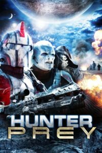 ดูหนังออนไลน์ฟรี Hunter Prey หน่วยจู่โจมนอกพิภพ (2010) พากย์ไทย