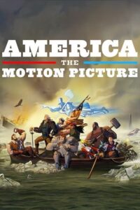 ดูหนังออนไลน์ฟรี America The Motion Picture อเมริกา เดอะ โมชั่น พิคเจอร์ (2021) พากย์ไทย