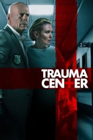ดูหนังออนไลน์ฟรี Trauma Center (2019) ศูนย์กลางอันตราย