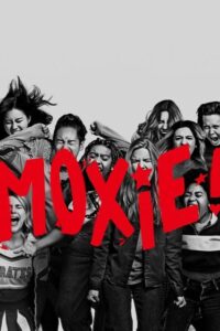ดูหนังออนไลน์ Moxie ม็อกซี่ (2021) พากย์ไทย