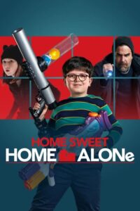 ดูหนังออนไลน์ฟรี Home Sweet Home Alone โฮมสวีท โฮมอโลน (2021) พากย์ไทย